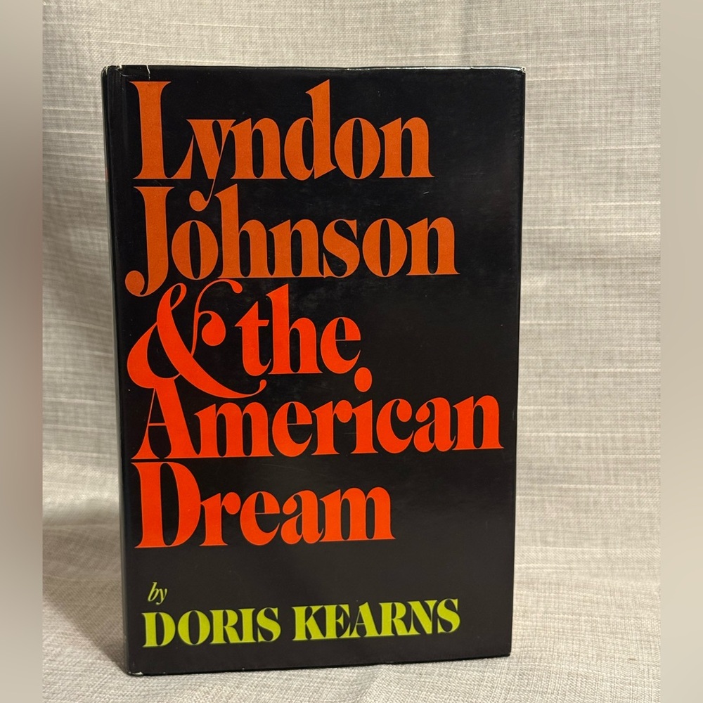 VTG 1976 FIRST EDITION HCDJ Lyndon Johnson & the American Dream by Doris Kearns